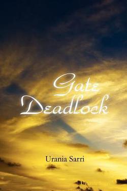 Gate Deadlock|Urania Sarri