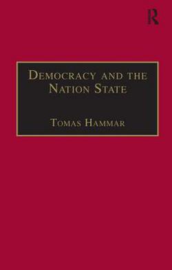 Democracy and the Nation State|Tomas Hammar