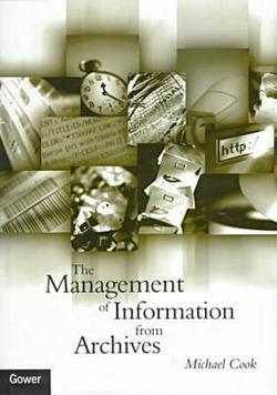 The Management of Information from Archives|Michael Cook