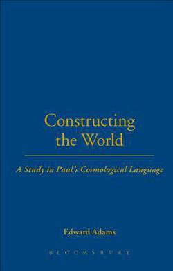 Constructing the World|Edward Adams