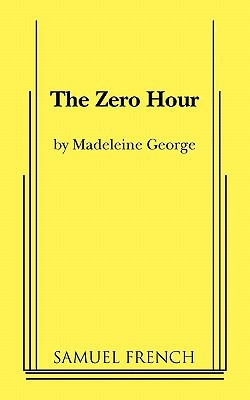 The Zero Hour|Madeleine George