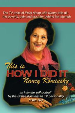 This Is How I Did It|Nancy Kominsky