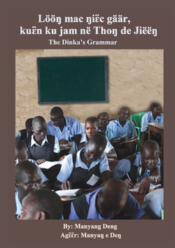 The Dinka's Grammar|Manyang Deng