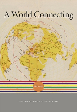 A World Connecting|Emily S. Rosenberg