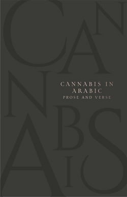 Cannabis in Arabic Verse and Prose|Adam Bremer-McCollum