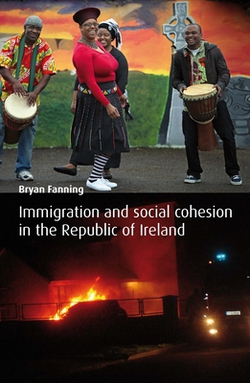 Immigration and Social Cohesion in the Republic of Ireland|Bryan Fanning