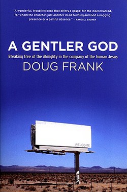 A Gentler God|Doug Frank