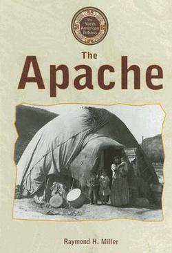 The Apache|Raymond H. Miller