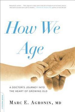 How We Age|Marc Agronin