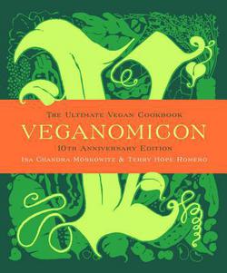 Veganomicon (10th Anniversary Edition)|Isa Chandra Moskowitz
