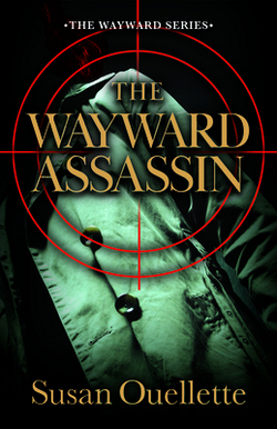 The Wayward Assassin|Susan Ouellette