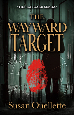 The Wayward Target|Susan Ouellette