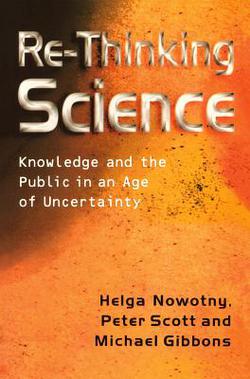 Re-Thinking Science|Helga Nowotny