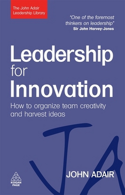 Leadership for Innovation|John Adair