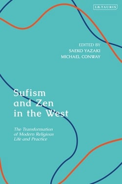 Sufism and Zen in the West|Saeko Yazaki