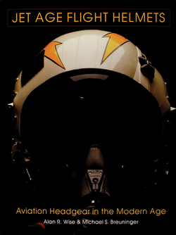 Jet Age Flight Helmets|Alan R. Wise