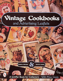 Vintage Cookbooks and Advertising Leaflets|Sandra J. Norman