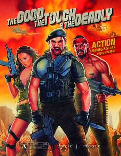 The Good, the Tough & the Deadly|David J. Moore