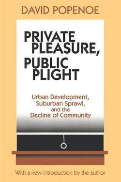 Private Pleasure, Public Plight|David Popenoe