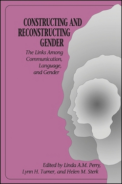Constructing and Reconstructing Gender|Linda A. M. Perry