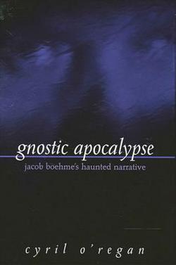 Gnostic Apocalypse|Cyril O'Regan