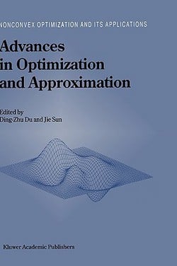 Advances in Optimization and Approximation|Ding-Zhu Du