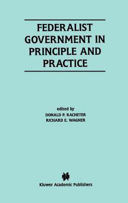Federalist Government in Principle and Practice|Donald P. Racheter