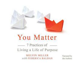 You Matter Lib/E|Melvin Miller