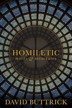 Homiletic Moves and Structures|David Buttrick