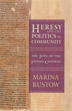 Heresy and the Politics of Community|Marina Rustow