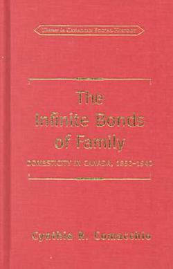 The Infinite Bonds of Family|Cynthia R. Comacchio