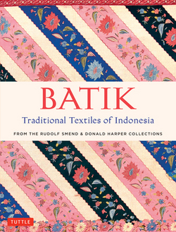 Batik, Traditional Textiles of Indonesia|Rudolf Smend