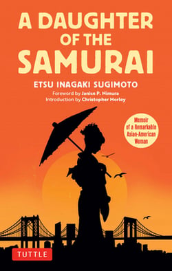 A Daughter of the Samurai|Etsu Inagaki Sugimoto