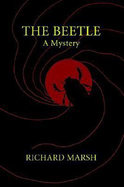 The Beetle|Richard Marsh