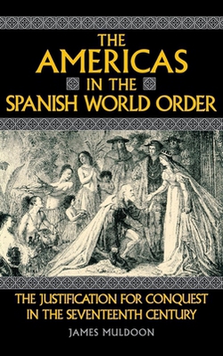The Americas in the Spanish World Order|James Muldoon
