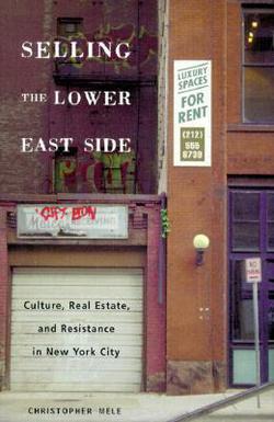 Selling the Lower East Side|Christopher Mele