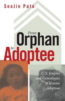 From Orphan to Adoptee|Soojin Pate