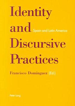 Identity and Discursive Practices|Francisco Dominguez