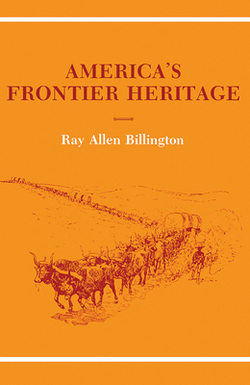 America's Frontier Heritage|Ray Allen Billington