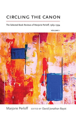 Circling the Canon, Volume I|Marjorie Perloff