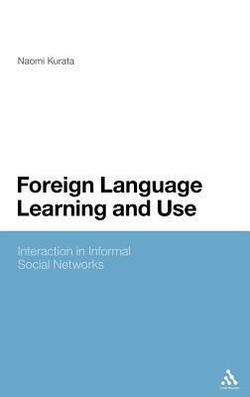Foreign Language Learning and Use|Naomi Kurata