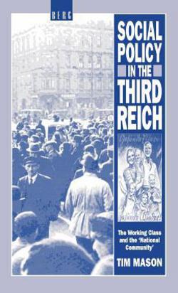 Social Policy in the Third Reich|Tim Mason