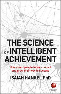 The Science of Intelligent Achievement|Isaiah Hankel