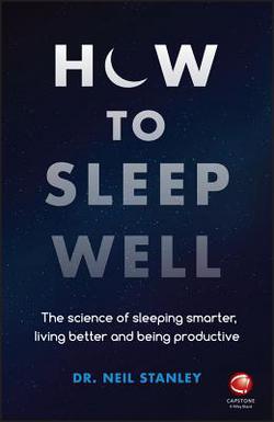 How to Sleep Well|Neil Stanley