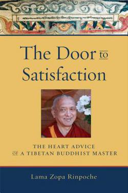 The Door to Satisfaction|Rinpoche Thubten Zopa