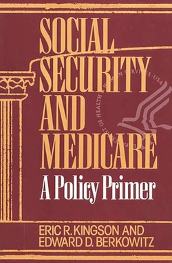 Social Security and Medicare|Eric R. Kingson