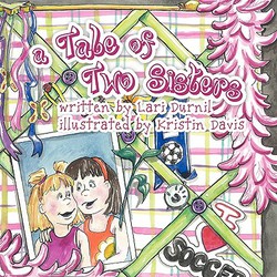 A Tale of Two Sisters|Lari Durnil