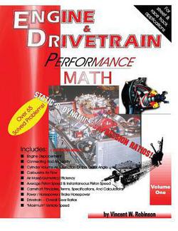 Engine & Drivetrain Performance Math (Volume One)|Vincent W. Robinson