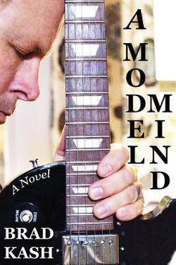 A Model Mind|Brad Kash