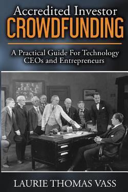Accredited Investor CrowdFunding|Laurie Thomas Vass